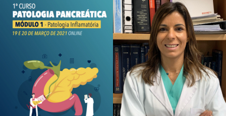  1.º Curso de Patologia Pancreática: “Conhecimentos da patologia pancreática para orientar melhor o doente”
