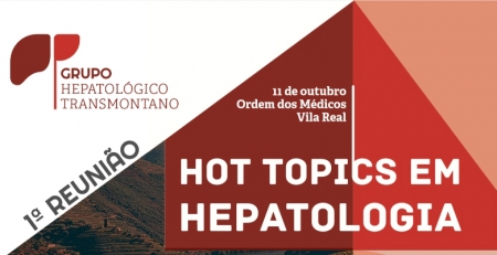 Abertas as inscrições para a 1.ª Reunião do Grupo Hepatológico Transmontano
