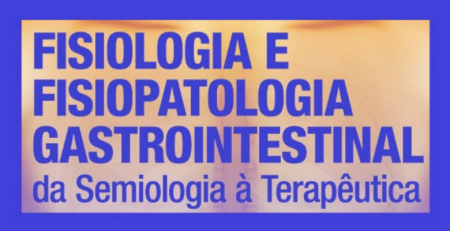 Em contagem decrescente para a 2.ª edição do curso “Fisiologia e Fisiopatologia Gastrointestinal – da Semiologia à Terapêutica”