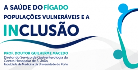“A saúde do fígado – populações vulneráveis e a INCLUSÃO”: conheça o programa provisório da reunião